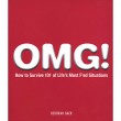 Book OMG How to survive 101 of life's most F'ed up situations